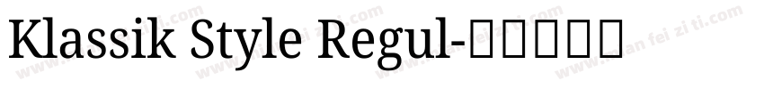 Klassik Style Regul字体转换